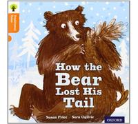 Oxford Reading Tree Traditional Tales: Level 6: The Bear Lost Its Tail