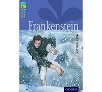 Oxford Reading Tree TreeTops Classics: Level 17: Frankenstein