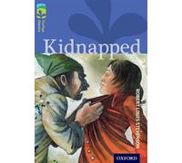 Oxford Reading Tree TreeTops Classics – Nivel 17 Paquete A: Kidnapped – Oxford University Press