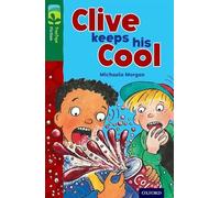 Oxford Reading Tree TreeTops Fiction: Level 12: Clive Keeps His Cool
