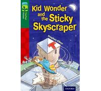 Oxford Reading Tree TreeTops Fiction: Level 12 More Pack C: Kid Wonder and the Sticky Skyscraper