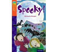 Oxford Reading Tree TreeTops Fiction – Nivel 13 More Pack A: ¡Espeluznante!