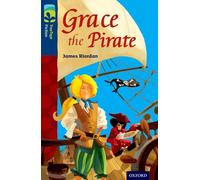 Oxford Reading Tree TreeTops Fiction – Nivel 14: Grace, la pirata – Oxford University Press