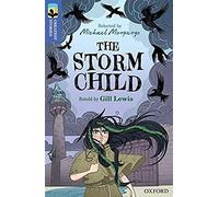 Oxford Reading Tree TreeTops Greatest Stories: Oxford Level 17: The Storm Child