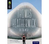 Oxford Reading Tree TreeTops inFact: Level 20: Thomas Heatherwick: Designer
