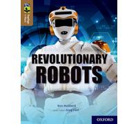 Oxford Reading Tree TreeTops inFact: Oxford Level 18: Revolutionary Robots