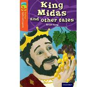 Oxford Reading Tree TreeTops Myths and Legends: Level 13: King Midas and Other Tales