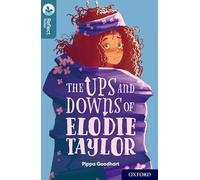 Oxford Reading Tree TreeTops Reflect: Oxford Level 19: The Ups and Downs of Elodie Taylor