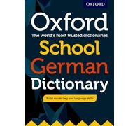 Oxford School German Dictionary: The world´s most trusted dictionaries (Oxford School Language Dictionaries)