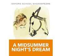 Oxford School Shakespeare: Midsummer Night's Dream