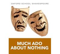 Oxford School Shakespeare: Much Ado About Nothing (English Oxford school Shakespeare)