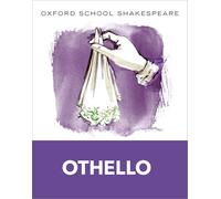 Oxford School Shakespeare: Othello (English Oxford school Shakespeare)