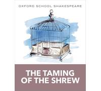 Oxford School Shakespeare: The Taming of the Shrew