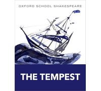 Oxford School Shakespeare: The Tempest (English Oxford school Shakespeare)