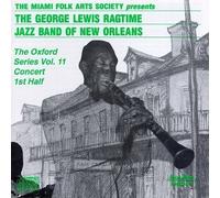 Oxford Series, Vol. 11 by GEORGE RAGTIME JAZZ BAND OF NEW ORLEANS LEWIS (1995-05-08)