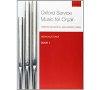 Oxford Service Music for Organ: Manuals only. Book 1 by Marsden Thomas. Anne ( 2010 ) Sheet music