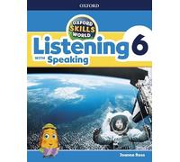 Oxford Skills World. Listening & Speaking 6