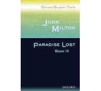 Oxford Student Texts: John Milton: Paradise Lost Book IX