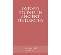 Oxford Studies in Ancient Philosophy, Volume 62: Summer 2022