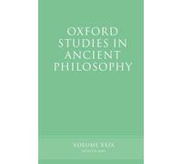 Oxford Studies in Ancient Philosophy: Volume XXIX: Winter 2005 (v. 29)