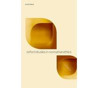 Oxford Studies in Normative Ethics: Volume 15