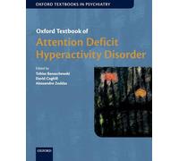 Oxford Textbook of Attention Deficit Hyperactivity Disorder (Oxford Textbooks in Psychiatry)