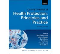Oxford Textbook of Health Protection: Principles and Practice (Oxford Textbooks in Public Health)