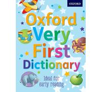 Oxford Very First Dictionary (Oxford First Dictionary)