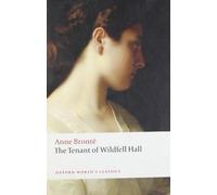 Oxford World's Classics. The Tenant Of Wildfell Hall