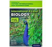 OxfordAQA International A-level Biology (9610): Student Book (OxfordAQA International AS and A-level Biology (9610))