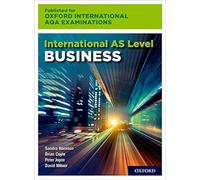 OxfordAQA International AS Business (9625): Student Book (OxfordAQA International AS and A-level Business (9625))