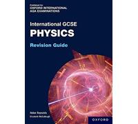 OxfordAQA International GCSE Physics. Revision Guide. Per le Scuole superiori. Con e-book. Con espansione online