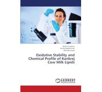 Oxidative Stability and Chemical Profile of Kankrej Cow Milk Lipids
