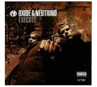 Oxide & Neutrino - Execute