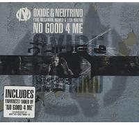 Oxide & Neutrino – No Good 4 Me – Importación