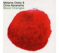 Oxley,Melanie & Chris Abrahams - Blood Oranges (Aust Excl)