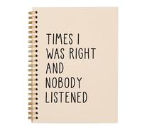 OXW Cuadernos divertidos para el trabajo, regalos de broma para mujeres y hombres, regalos divertidos de oficina para compañeros de trabajo, adultos, amigos, cuaderno beige Times I Was Right And