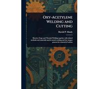 Oxy-Acetylene Welding and Cutting