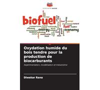 Oxydation humide du bois tendre pour la production de biocarburants: Expérimentation, modélisation et mécanisme