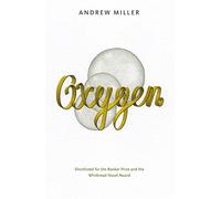 Oxygen: Shortlisted for the Booker Prize