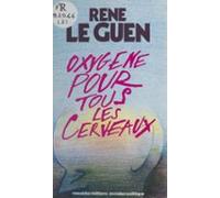 Oxygène Pour Tous Les Cerveaux (ebook)