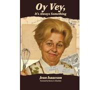 Oy Vey, It's Always Something: A 20th-Century Jewish Memoir