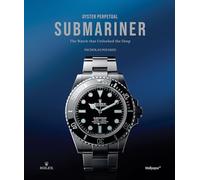 Oyster Perpetual Submariner: l'orologio che ha aperto le porte alle profondità: The Watch That Unlocked the Deep