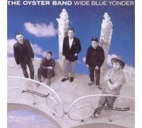 Oysterband - Wide Blue Yonder