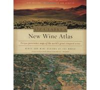 Oz Clarke's New Wine Atlas: Wines and Wine Regions of the World