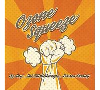 Oz Noy & Ozone Squeeze - Ozone Squeeze