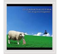 O'Zarathustra - Sex Drugs & Armageddon
