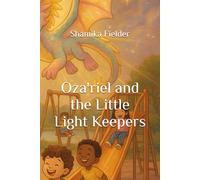 Oza'riel and the Little Light Keepers