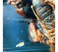 Ozark Henry - I'm Seeking Something Tha