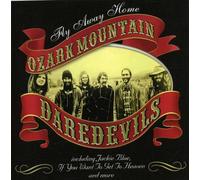 Ozark Mountain Daredevils - Fly Away Home